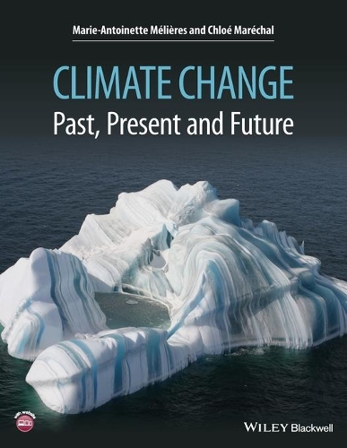 Бумажная книга «Climate Change: Past, Present, and Future», авторов Хлоя Марешаль, Мари-Антуанетта Мельер - фото №1