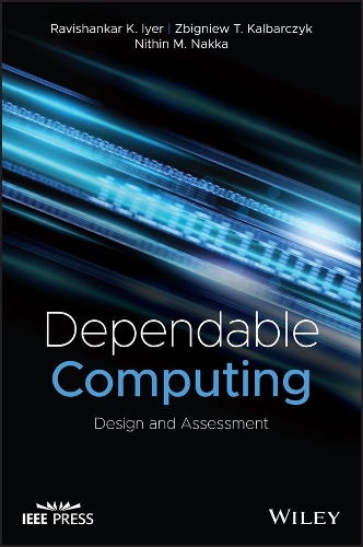 [object Object] «Dependable Computing: Design and Assessment», авторів Нітін М. Накка, Равішанкар К. Ієр, Збіґнєв Т. Кальбарчик - фото №1
