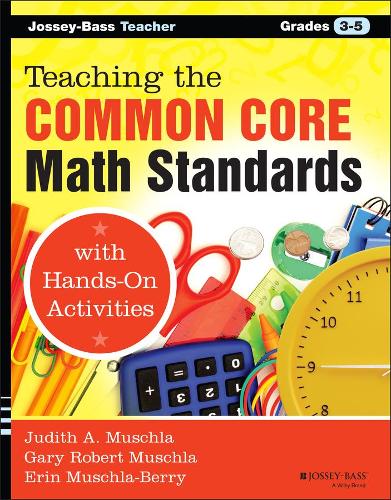 Паперова книга «Teaching the Common Core Math Standards with Hands-On Activities, Grades 3-5», авторів Ерін Мушла-Беррі, Гері Р. Мушла, Джудіт А. Мушла - фото №1
