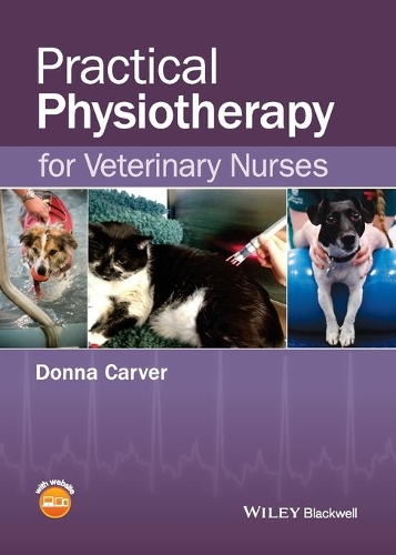 Бумажная книга «Practical Physiotherapy for Veterinary Nurses», автор Донна Карвер - фото №1