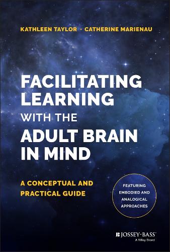 Бумажная книга «Facilitating Learning with the Adult Brain in Mind: A Conceptual and Practical Guide», автор Кэтрин Мариенау - фото №1