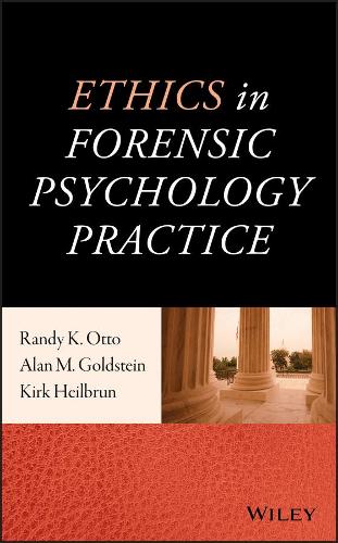 Бумажная книга «Ethics in Forensic Psychology Practice», авторов Алан М. Голдштейн, Кирк Хейлбрун, Рэнди К. Отто - фото №1