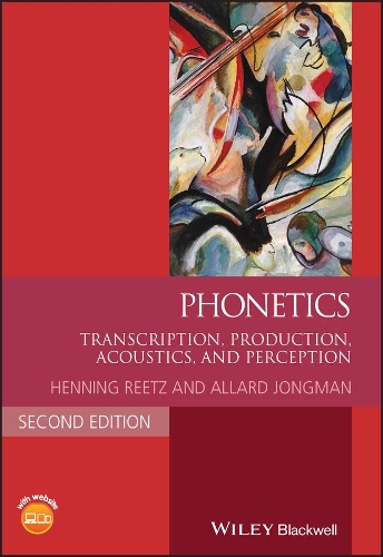Паперова книга «Phonetics: Transcription, Production, Acoustics, and Perception», авторів Аллард Джонгман, Хеннінг Рітц - фото №1