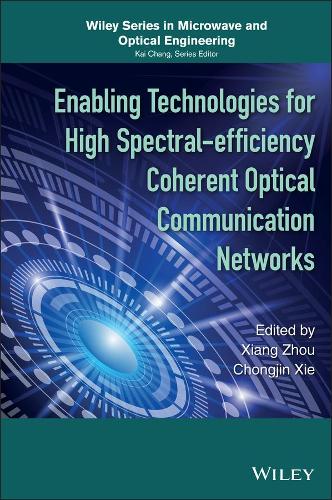 Бумажная книга «Enabling Technologies for High Spectral-efficiency Coherent Optical Communication Networks», авторов Чонгджин Се, Сян Чжоу - фото №1