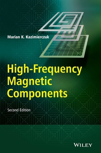 Паперова книга «High-Frequency Magnetic Components», автор Маріан К. Казімерчук - фото №1