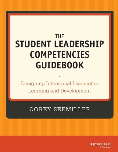 Паперова книга «The Student Leadership Competencies Guidebook: Designing Intentional Leadership Learning and Development», автор Корі Сіміллер - фото №1