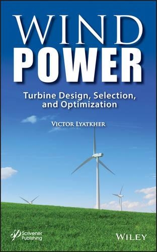 Паперова книга «Wind Power: Turbine Design, Selection, and Optimization», автор Віктор М. Лятхер - фото №1