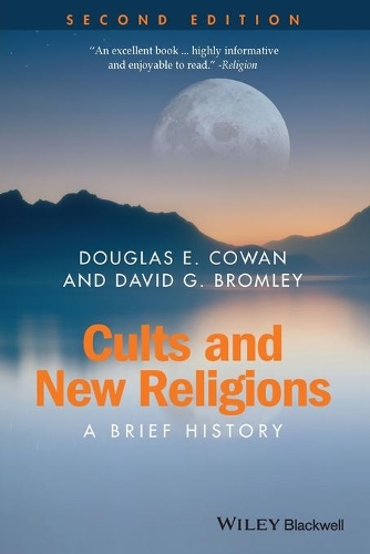 Бумажная книга «Cults and New Religions: A Brief History», авторов Дэвид Г. Бромли, Дуглас Э. Коуэн - фото №1