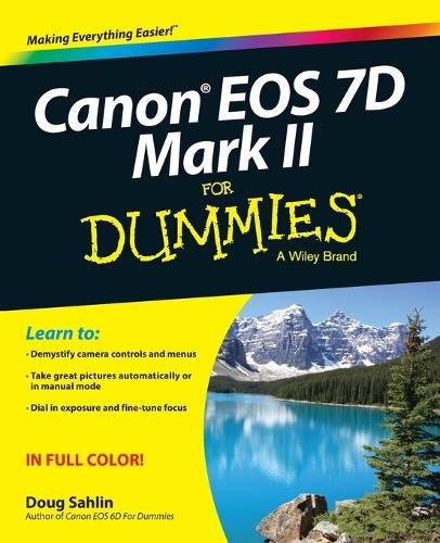 Бумажная книга «Canon EOS 7D Mark II For Dummies», автор Даг Сахлин - фото №1