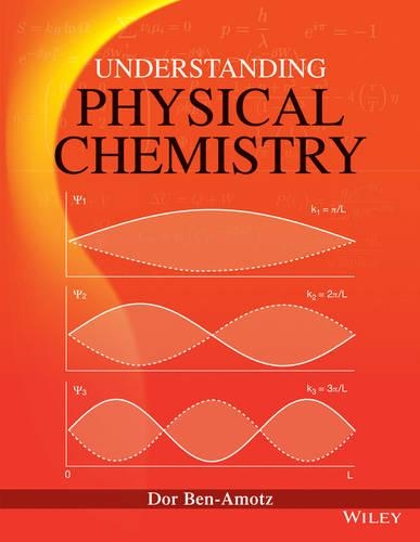 Паперова книга «Understanding Physical Chemistry», автор Дор Бен-Амоц - фото №1