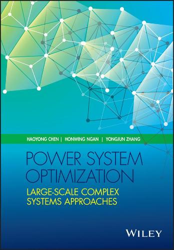 Паперова книга «Power System Optimization: Large-scale Complex Systems Approaches», авторів Хаоюнг Чен, Хонвінг Нган, Юнцзюнь Чжан - фото №1