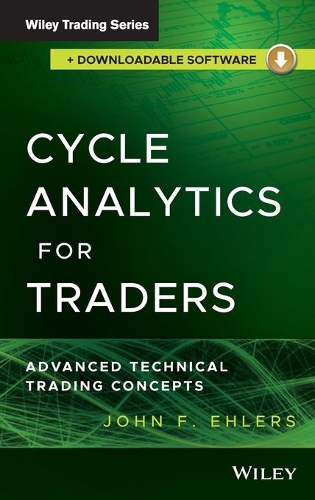 [object Object] «Cycle Analytics for Traders, + Downloadable Software: Advanced Technical Trading Concepts», автор Джон Ф. Элерс - фото №1