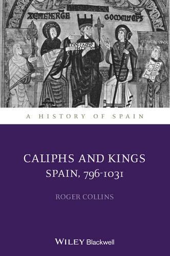 Паперова книга «Caliphs and Kings: Spain, 796-1031», автор Роджер Коллінз - фото №1