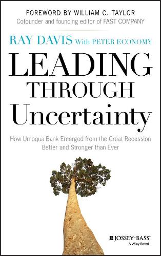 Бумажная книга «Leading Through Uncertainty: How Umpqua Bank Emerged from the Great Recession Better and Stronger than Ever», автор Рэймонд П. Дэвис - фото №1