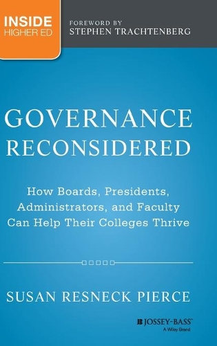 Паперова книга «Governance Reconsidered: How Boards, Presidents, Administrators, and Faculty Can Help Their Colleges Thrive», автор Сюзан Р. Пірс - фото №1
