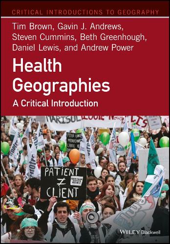Бумажная книга «Health Geographies: A Critical Introduction», авторов Эндрю Пауэр, Бет Гринхаф, Дэниел Льюис, Гэвин Дж. Эндрюс, Стивен Камминс, Тим Браун - фото №1