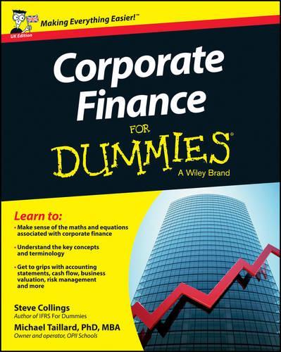Паперова книга «Corporate Finance For Dummies - UK», авторів Майкл Тейллард, Стівен Коллінгс - фото №1