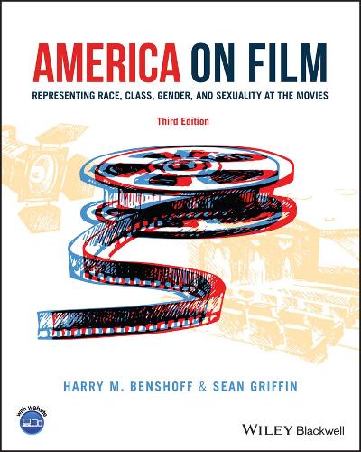Бумажная книга «America on Film: Representing Race, Class, Gender, and Sexuality at the Movies», авторов Гарри М. Беншофф, Шон Гриффин - фото №1