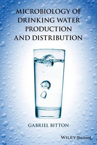 Бумажная книга «Microbiology of Drinking Water: Production and Distribution», автор Габриэль Биттон - фото №1