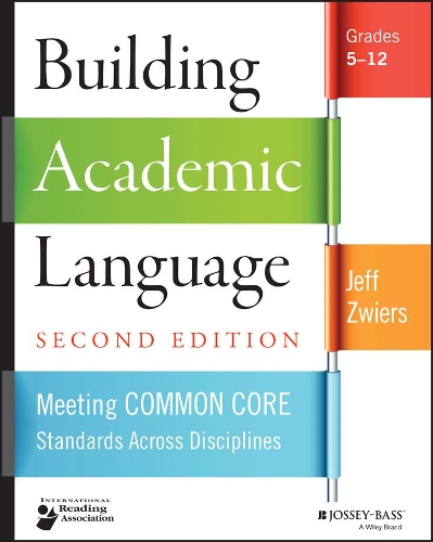 Бумажная книга «Building Academic Language: Meeting Common Core Standards Across Disciplines, Grades 5-12», автор Джефф Цвирс - фото №1
