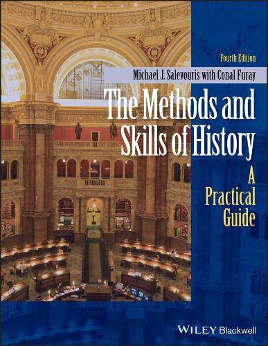 Паперова книга «The Methods and Skills of History: A Practical Guide», автор Майкл Дж. Салевуріс - фото №1