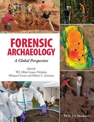 Паперова книга «Forensic Archaeology: A Global Perspective», авторів Ніколас Маркес-Грант, Роб Дженавей, В. Дж. Майк Гроен - фото №1