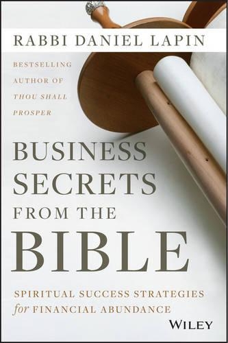Бумажная книга «Business Secrets from the Bible: Spiritual Success Strategies for Financial Abundance», автор Даниэль Лапин - фото №1