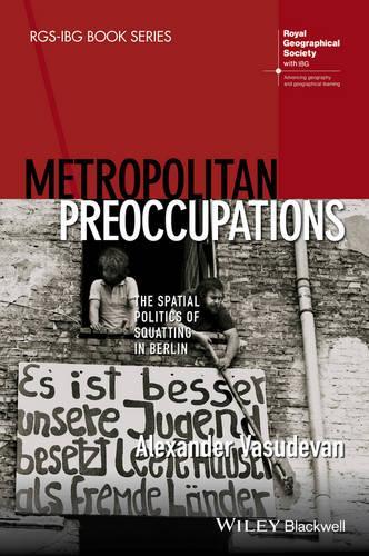 Бумажная книга «Metropolitan Preoccupations: The Spatial Politics of Squatting in Berlin», автор Александр Васудеван - фото №1