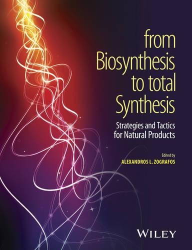 Паперова книга «From Biosynthesis to Total Synthesis: Strategies and Tactics for Natural Products», автор Александрос Л. Зографос - фото №1