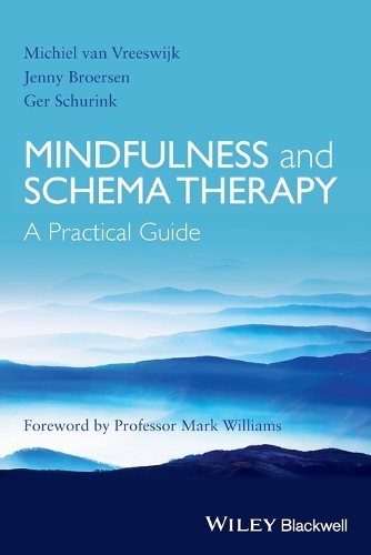 Паперова книга «Mindfulness and Schema Therapy: A Practical Guide», авторів Гер Шурінк, Дженні Броерсен, Міхель ван Вресвейк - фото №1