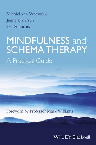 Бумажная книга «Mindfulness and Schema Therapy: A Practical Guide», авторов Гер Шуринк, Дженни Броерсен, Мишель ван Вресвейк - фото №1