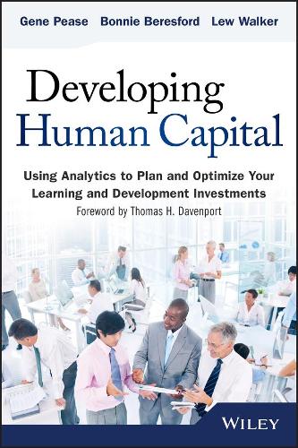 [object Object] «Developing Human Capital: Using Analytics to Plan and Optimize Your Learning and Development Investments», авторов Барбара Бересфорд, Джин Пиз, Лью Уокер - фото №1