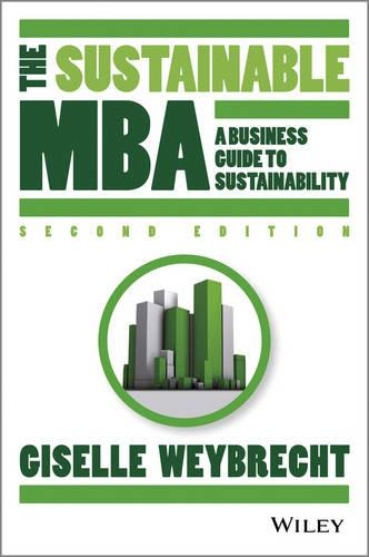 Бумажная книга «The Sustainable MBA: A Business Guide to Sustainability», автор Жизель Вейбрехт - фото №1