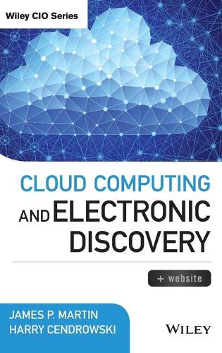 [object Object] «Cloud Computing and Electronic Discovery», авторов Гарри Цендровски, Джеймс П. Мартин - фото №1