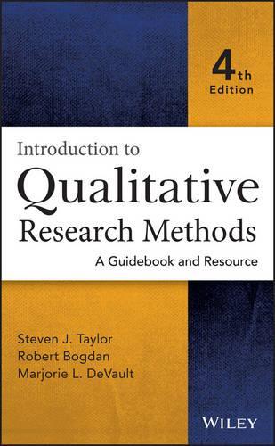 Бумажная книга «Introduction to Qualitative Research Methods: A Guidebook and Resource», авторов Марджори Л. ДеВолт, Роберт Богдан, Стивен Дж. Тейлор - фото №1
