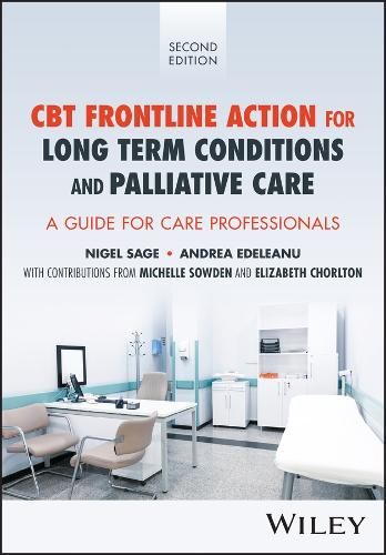 Паперова книга «CBT Frontline Action for Long-Term Conditions and Palliative Care: A Guide for Care Professionals», авторів Андреа Еделяну, Найджел Сейдж - фото №1