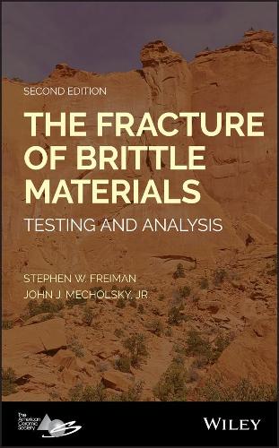 Паперова книга «The Fracture of Brittle Materials: Testing and Analysis», авторів Джон Дж. Мехольський, Стівен В. Фрейман - фото №1