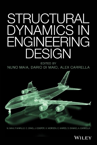 Паперова книга «Structural Dynamics in Engineering Design», авторів Алекс Каррелла, Даріо Ді Майо, Нуно М.М. Майя - фото №1
