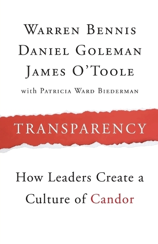 Бумажная книга «Transparency: How Leaders Create a Culture of Candor», авторов Дэниел Гоулман, Джеймс О'Тул, Уоррен Беннис - фото №1