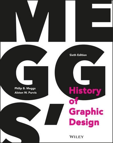 Бумажная книга «Meggs' History of Graphic Design», авторов Алстон В. Пурвис, Филип Б. Меггс - фото №1