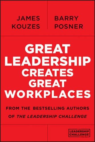 Бумажная книга «Great Leadership Creates Great Workplaces», авторов Барри З. Познер, Джеймс М. Кузес - фото №1
