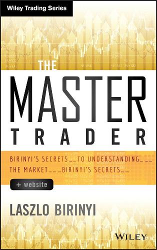 Бумажная книга «The Master Trader, + Website: Birinyi's Secrets to Understanding the Market», автор Ласло Бириньи - фото №1