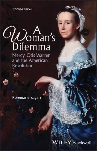 Паперова книга «A Woman's Dilemma: Mercy Otis Warren and the American Revolution», автор Розмарі Загарі - фото №1