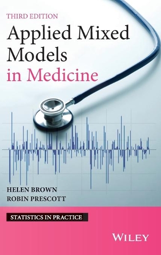 Паперова книга «Applied Mixed Models in Medicine», авторів Гелен Браун, Робін Прескотт - фото №1
