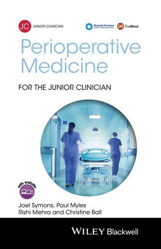 Паперова книга «Perioperative Medicine for the Junior Clinician», авторів Крістін Болл, Джоел Саймонс, Пол Майлз, Ріші Мехра - фото №1
