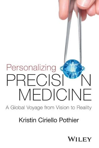 Паперова книга «Personalizing Precision Medicine: A Global Voyage from Vision to Reality», автор Крістін Чіріелло Потьє - фото №1