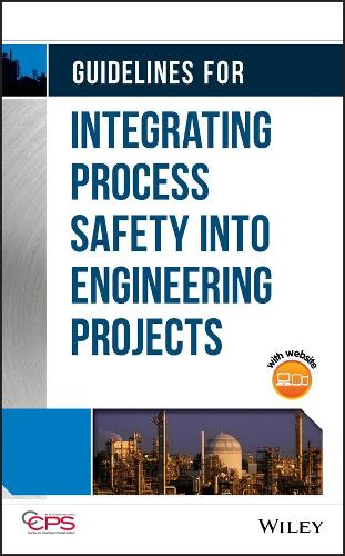 [object Object] «Guidelines for Integrating Process Safety into Engineering Projects», автор CCPS (Центр безпеки хімічних процесів) - фото №1