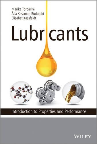 Паперова книга «Lubricants: Introduction to Properties and Performance», авторів Елізабет Кассфельдт, Маріка Торбеке, Аса Кассман Рудольфі - фото №1