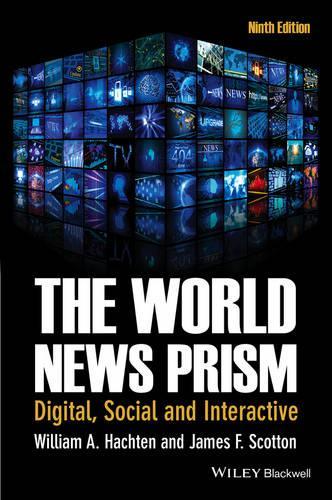 Бумажная книга «The World News Prism: Digital, Social and Interactive», авторов Джеймс Ф. Скоттон, Уильям А. Хактен - фото №1
