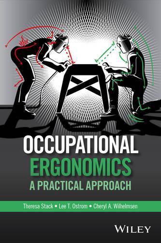 Бумажная книга «Occupational Ergonomics: A Practical Approach», авторов Шерил А. Вильгельмсен, Ли Т. Остром, Тереза Стэк - фото №1